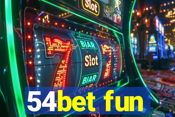 54bet fun